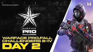 Турнир Warface PRO.Challengers III–IV. Day 2