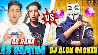 Dj Alok Hacker Vs As Gaming & As Rana Best Hacker 😡 10,000 Diamonds 💎 Challenge - Garena Free Fire