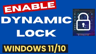 Enable Dynamic Lock in Windows 11 / 10