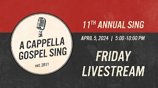 A Cappella Gospel Sing (Friday April 5, 2024)