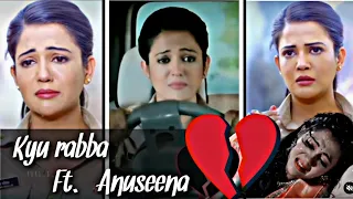 Anuseena sad vm💔🥲 || Kyun rabba Ft. Anuseena (requested vm)