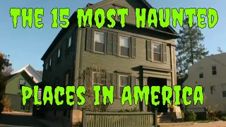 The 15 Most Haunted Places in America