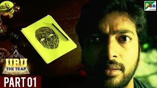 Uru The Trap | New Hindi Dubbed Movie | Kalaiarasan Harikrishnan, Sai Dhanshika | Part 01