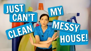 Are You Emotionally Attached to Your Own Messy House? | Too Tired to Clean?