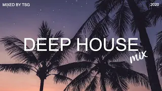 Deep House Mix 2020 Vol1 Mixed By TSG