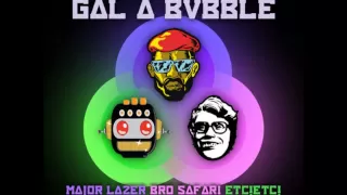 Konshens - Gal A Bubble (Major Lazer, Bro Safari & ETC!ETC! Remix) [Moombahton]