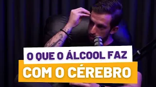 ÁLCOOL & CÉREBRO 🧠| Neurocientista Eslen Delanogare explica os efeitos!