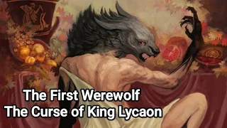 The First Werewolf in Greek Mythology: The Curse of King Lycaon