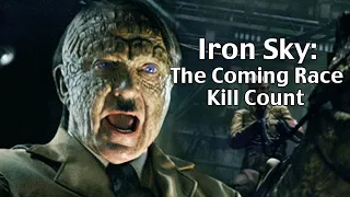 Iron Sky: The Coming Race (2019) Kill Count