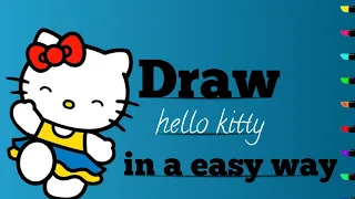 How to draw hello Kitty | Hello Kitty drawing banane ka Aasan tarika | easy way to draw hello Kitty