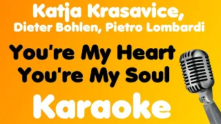 Katja Krasavice, Dieter Bohlen, Pietro Lombardi • You're My Heart, You're My Soul • Karaoke