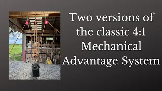 How to create a 4:1 Mechanical Advantage System with Rope