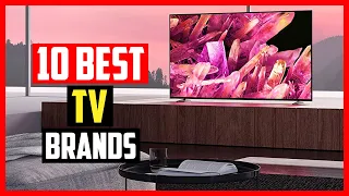 ✅Top 10 Best TV Brands of 2023