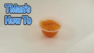 TMan's How To: Opening a fruit cup without spilling.