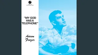 My God Has A Telephone