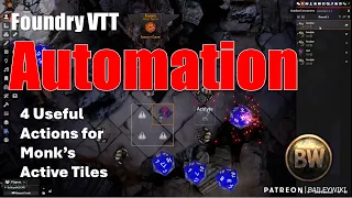 Automating Foundry : Monks Active Tiles Actions for Traps, Teleports, Automating Combat, and Sounds