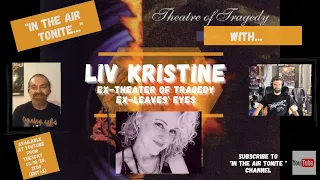 In The Air Tonite...with Liv Kristine (ex Theater Of Tragedy, ex Leaves' Eyes)