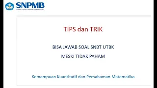 Tips dan Trik bisa jawab SNBT UTBK meski tidak paham