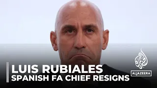 Spain’s football chief Luis Rubiales resigns after World Cup kiss scandal