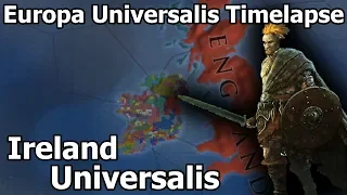 The Entirety of Europe Inside Ireland  (Ireland Universalis mod) - Eu4 Timelapse