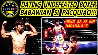 PINAKAMALAKAS NOON SA WELTERWEIGHT NA DATING WALANG TALO GUSTONG BAWIIN ANG TITULO NI MANNY PACQUIAO