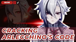 [4.5] Cracking Arlecchino's Code [Genshin Impact Analysis & Theory]