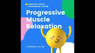 Progressive Muscle Relaxation for kids