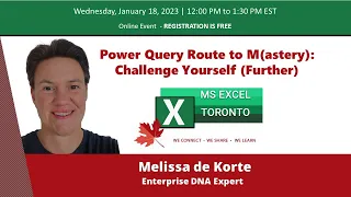 MS Excel Toronto Meetup - Power Query Route to M(astery): Challenge Yourself - Melissa de Korte