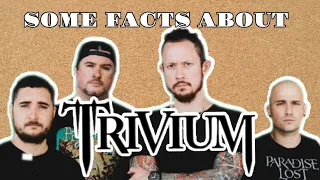 5 Facts About Trivium