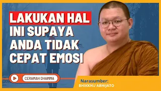 Cara Melatih Mengendalikan Emosi Dalam Diri || Bhikkhu Abhijato || Dhamma Nusantara