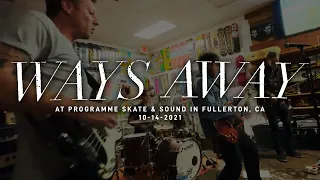 Ways Away @ Programme in Fullerton, CA 10-14-2021 [FULL SET]