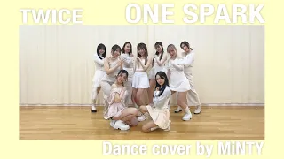 【踊ってみた】TWICE "ONE SPARK" Dance cover by MiNTY