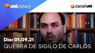 Quebra de sigilo de Carlos Bolsonaro: entenda os bastidores de investigações | UOL News (01/09/2021)