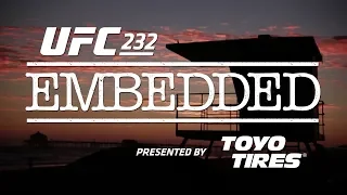 UFC 232: Embedded  Эпизод 1