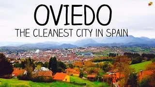 Oviedo: The cleanest city in Spain