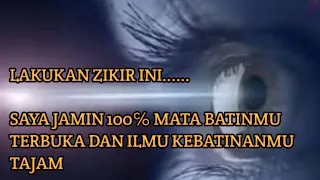 CARA MEMBUKA MATA BATIN DENGAN ZIKIR, Jamin 100℅ Berhasil