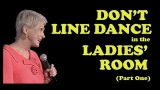 Jeanne Robertson | Part 1 of "Don't Line Dance in the Ladies' Room"