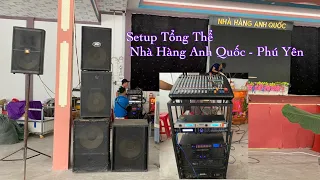 Nâng Cấp “ Mixer + Cross Số 408Plus “ Setup Tổng Thể Dàn Loa - Nhà Hàng Quốc Anh. LH 0903010773