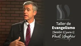 Taller de Evangelismo 1 1/2 Paul Washer