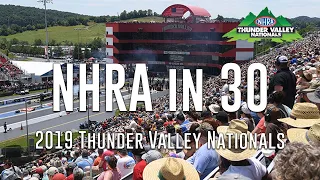 NHRA in 30:  2019 Thunder Valley Nationals