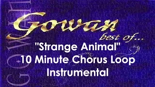 Gowan - Strange Animal - Instrumental Chorus Loop (10 Minutes)