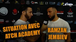 Ramzan Jembiev situation avec Atch Academy / La frappe MMA
