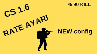 CS 1.6 RATE AYARLARI  iyi seyirler.