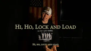 Hi, Ho, Lock and Load (Military Cadence) | Official Lyric Video