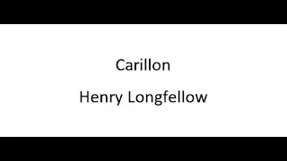 Carillon - Henry Longfellow