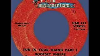 Bootsey, Phelps & Complete Strangers - Fun in Your Thang Pt.1