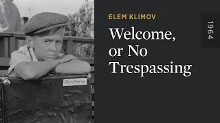 Welcome, or No Trespassing (FULL MOVIE) (ENGLISH SUBS) (Elem Klimov) 4k
