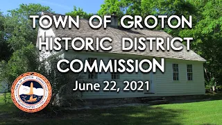 Groton Historic District Commission 6/22/21