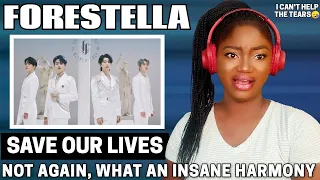 SINGER REACTS | FORESTELLA - Save Our Lives REACTION!!!😱 | I COULDN'T HELP THE TEARS, GREAT HARMONY😪