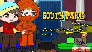 South Park parents react to their kids (Part 2/3)